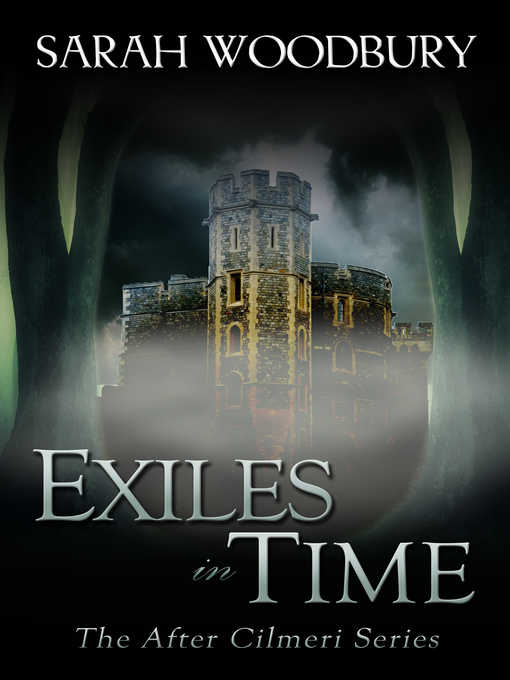 Title details for Exiles in Time by Sarah Woodbury - Available